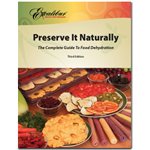 Preserve it Naturally The Complete Guide to Food Dehydration Book