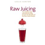 Raw Juicing Book