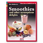 Smoothies and other scrumptious delights Book