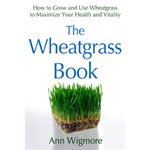 The Wheatgrass Book