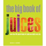 The Big Book of Juicing 